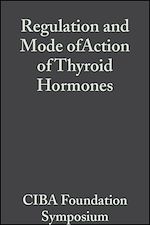 Télécharger le livre :  Regulation and Mode of Action of Thyroid Hormones, Volume 10