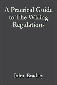 Téléchargez le livre :  A Practical Guide to The Wiring Regulations