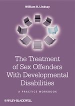 Télécharger le livre :  The Treatment of Sex Offenders with Developmental Disabilities