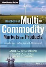 Télécharger le livre :  Handbook of Multi-Commodity Markets and Products