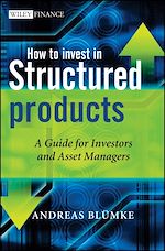 Télécharger le livre :  How to Invest in Structured Products