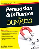 Télécharger le livre :  Persuasion and Influence For Dummies