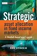 Télécharger le livre :  Strategic Asset Allocation in Fixed Income Markets