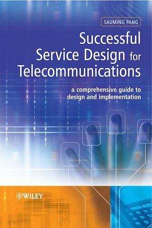 Téléchargez le livre :  Successful Service Design for Telecommunications