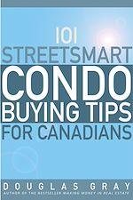 Télécharger le livre :  101 Streetsmart Condo Buying Tips for Canadians