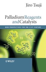 Télécharger le livre :  Palladium Reagents and Catalysts