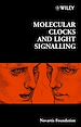 Télécharger le livre :  Molecular Clocks and Light Signalling