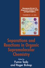 Télécharger le livre :  Separations and Reactions in Organic Supramolecular Chemistry