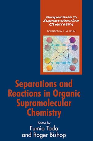 Téléchargez le livre :  Separations and Reactions in Organic Supramolecular Chemistry