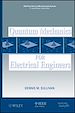 Télécharger le livre :  Quantum Mechanics for Electrical Engineers
