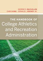 Télécharger le livre :  The Handbook of College Athletics and Recreation Administration