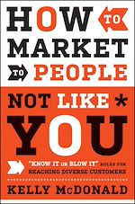 Download this eBook How to Market to People Not Like You