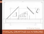 Télécharger le livre :  Manual Drafting for Interiors