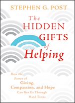 Télécharger le livre :  The Hidden Gifts of Helping