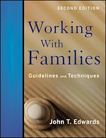 Télécharger le livre :  Working With Families: Guidelines and Techniques