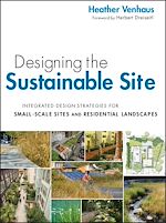 Télécharger le livre :  Designing the Sustainable Site