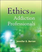 Télécharger le livre :  Ethics for Addiction Professionals