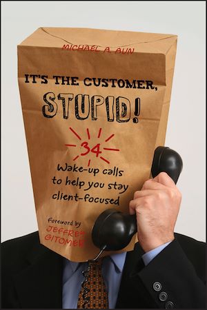 Téléchargez le livre :  It's the Customer, Stupid!