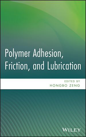 Téléchargez le livre :  Polymer Adhesion, Friction, and Lubrication