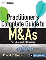 Télécharger le livre :  Practitioner's Complete Guide to M&As