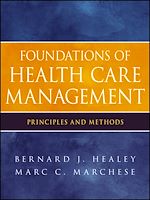 Télécharger le livre :  Foundations of Health Care Management