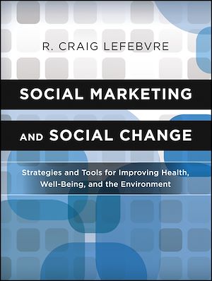 Téléchargez le livre :  Social Marketing and Social Change