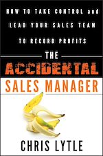 Télécharger le livre :  The Accidental Sales Manager
