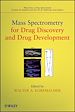 Télécharger le livre :  Mass Spectrometry for Drug Discovery and Drug Development