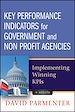 Télécharger le livre :  Key Performance Indicators for Government and Non Profit Agencies