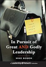 Télécharger le livre :  In Pursuit of Great AND Godly Leadership