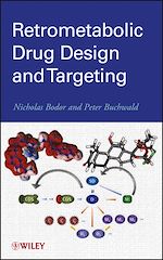 Télécharger le livre :  Retrometabolic Drug Design and Targeting