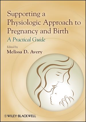 Download the eBook: Supporting a Physiologic Approach to Pregnancy and Birth