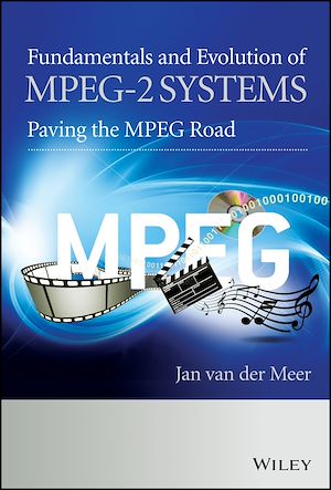 Téléchargez le livre :  Fundamentals and Evolution of MPEG-2 Systems