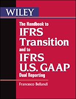 Download this eBook The Handbook to IFRS Transition and to IFRS U.S. GAAP Dual Reporting