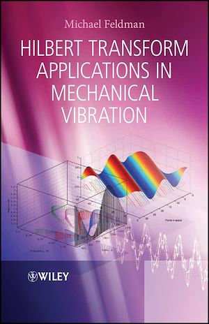 Téléchargez le livre :  Hilbert Transform Applications in Mechanical Vibration