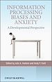 Télécharger le livre :  Information Processing Biases and Anxiety