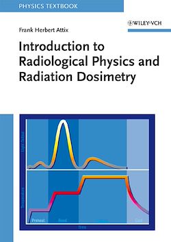 Télécharger le livre :  Introduction to Radiological Physics and Radiation Dosimetry
