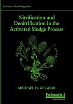 Download this eBook Nitrification and Denitrification in the Activated Sludge Process