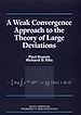 Télécharger le livre :  A Weak Convergence Approach to the Theory of Large Deviations