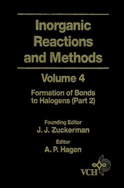 Télécharger le livre :  Inorganic Reactions and Methods, The Formation of Bonds to Halogens (Part 2)