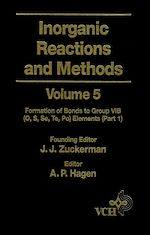 Télécharger le livre :  Inorganic Reactions and Methods, The Formation of Bonds to Group VIB (O, S, Se, Te, Po) Elements (Part 1)