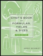 Télécharger le livre :  Chef's Book of Formulas, Yields, and Sizes