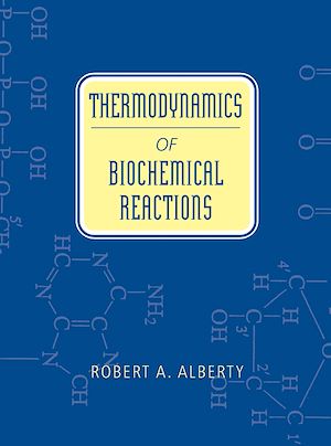 Téléchargez le livre :  Thermodynamics of Biochemical Reactions