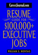 Télécharger le livre :  CareerJournal.com Resume Guide for $100,000 + Executive Jobs