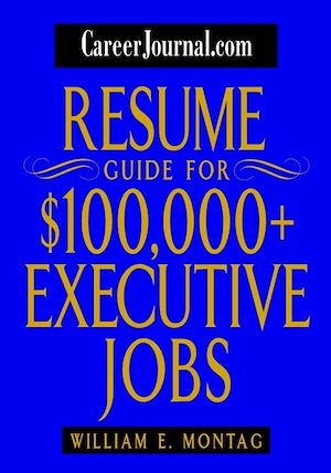 Téléchargez le livre :  CareerJournal.com Resume Guide for $100,000 + Executive Jobs