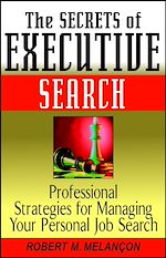 Télécharger le livre :  The Secrets of Executive Search