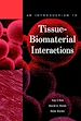 Télécharger le livre :  An Introduction to Tissue-Biomaterial Interactions
