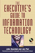 Télécharger le livre :  The Executive's Guide to Information Technology