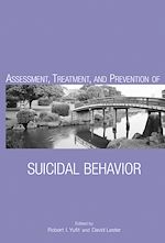 Télécharger le livre :  Assessment, Treatment, and Prevention of Suicidal Behavior