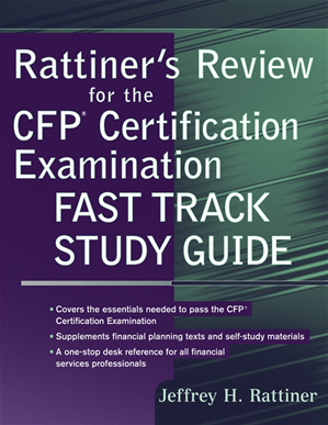 Téléchargez le livre :  Rattiner's Review for the CFP(R) Certification Examination, Fast Track Study Guide